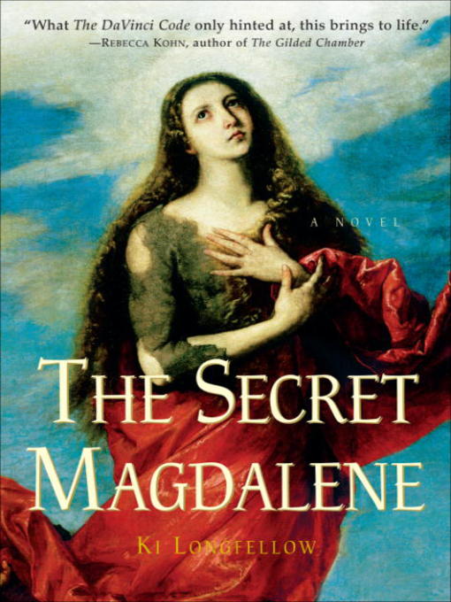 Title details for The Secret Magdalene by Ki Longfellow - Available